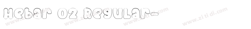 Hebar 02 Regular字体转换